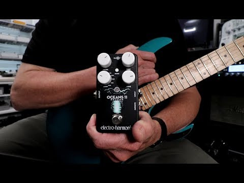 Electro-Harmonix (EHX) Oceans 11 гитарный эффект ревербератор Видео